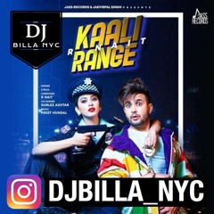 KAALI RANGE - R NAIT -DJ BILLA NYC