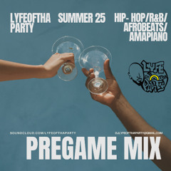 Pregame Mix (Summer '25)