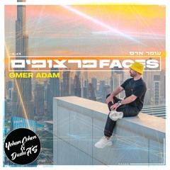 עומר אדם - פרצופים (Yohan Cohen & Dudu A'S Skitz Remix)