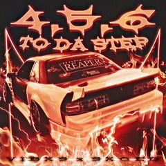 VIBXS x SXGED - 4.5.6 TO DA STEP