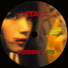 VITALIC - POISON LIPS (BUFFY REWORK) [FREE DL]
