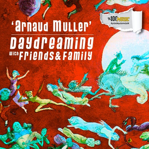 daydreaming with Arnaud Muller (28-05-2021)