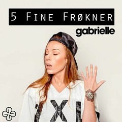 Gabrielle - 5 Fine Frøkner (Hogzz Slap Edit)