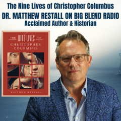 Dr. Matthew Restall: The Nine Lives of Christopher Columbus