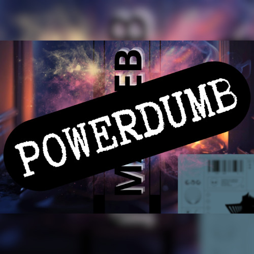 POWERDUMB