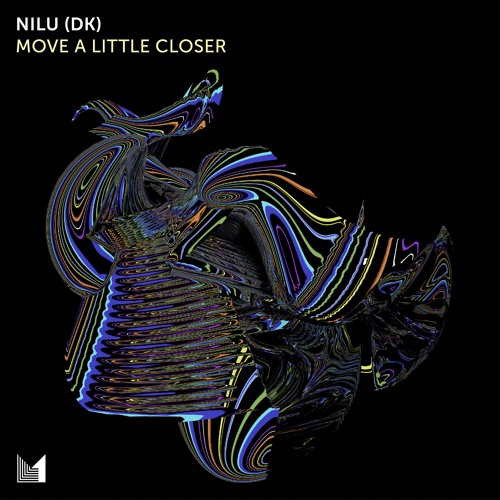 NILU (DK) - Move A Little Closer