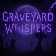 Graveyard Whispers