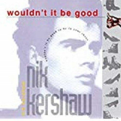 Nik Kershaw - Wouldn't It Be Good (DJ Bollacha Extended Mix)