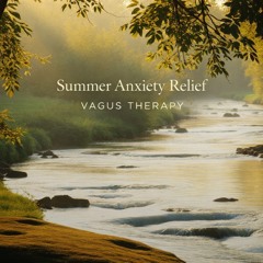 Summer Anxiety Relief
