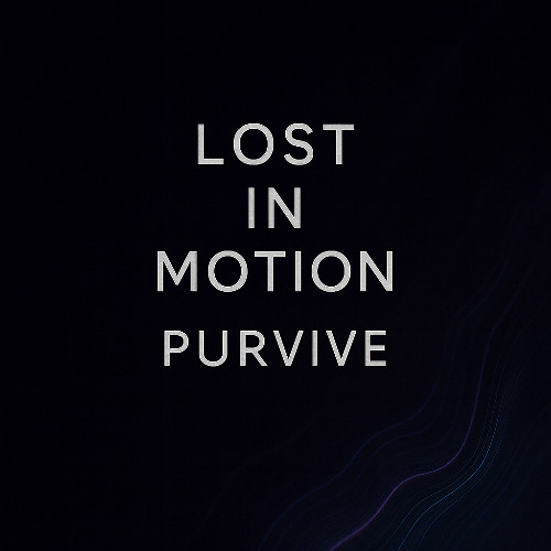 Purvive - Lost in Motion