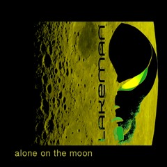LAKEMAN alone on the moon new kick mix