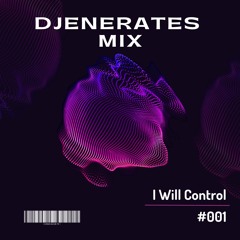 Djenerates Mix #01