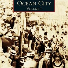 free PDF 📦 Ocean City, Vol. 1 (Images of America: Maryland) by  Nan  Devincent-Hayes