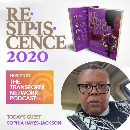 Resipiscence 2020 Lenten ANNUNCIATION Devo #25 w/ Guest Sophia Hayes-Jackson