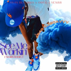 See Me Workin' (Sholl Is Remix)