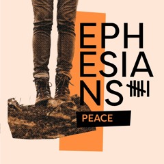 Ephesians 6: Peace