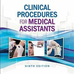✔️ Read Clinical Procedures for Medical Assistants by  Kathy Bonewit-West BS  MEd