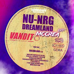 NU-NRG - Dreamland (MCCREA Edit) [WAXXA026]