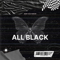 HeartColdMar X HeartCold2raw X HeartColdNICBAGG - All Black (Produced by hp wav)