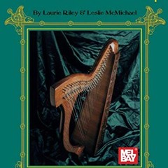 [ACCESS] EPUB 📩 Celtic Music for Folk Harp by  Leslie McMichael &  Laurie Riley EPUB