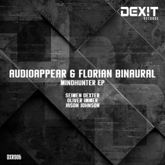 Audioappear & Florian Binaural - Mindhunter (Seimen Dexter Remix)PREVIEW