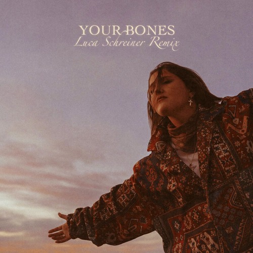 Chelsea Cutler - Your Bones (Luca Schreiner Remix)