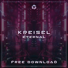 FREE DOWNLOAD: Kreisel - Eternal (Original Mix)