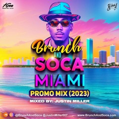 Brunch And Soca Miami Promo Mix 2023