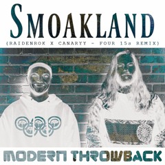 Smoakland - Four 15s (Raidenrok X Canaryy Remix) FREE DL