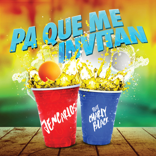 Pa Que Me Invitan (Spanglish Version) [feat. Charly Black]