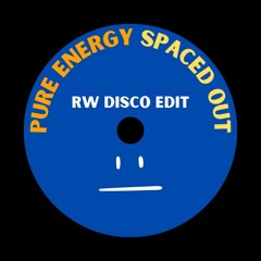 PURE ENERGY - SPACED OUT | RW DISCO EDIT