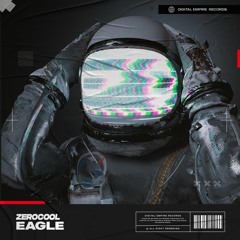 Zerocool - Eagle | OUT NOW