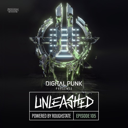 105 | Digital Punk - Unleashed Powered By Roughstate (Hardstyle Podcast)