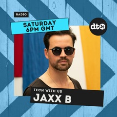 Tech With Us #003 - Jaxx B