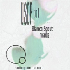 "for 0" #26 w/ Bianca Scout and nwakke | Rádio Quântica
