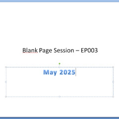 Blank Page Session - EP003 - May 2025