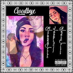 Goodbye (ft. Jabari9-11 & Audio Crisis)