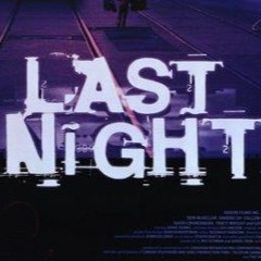 Last Night