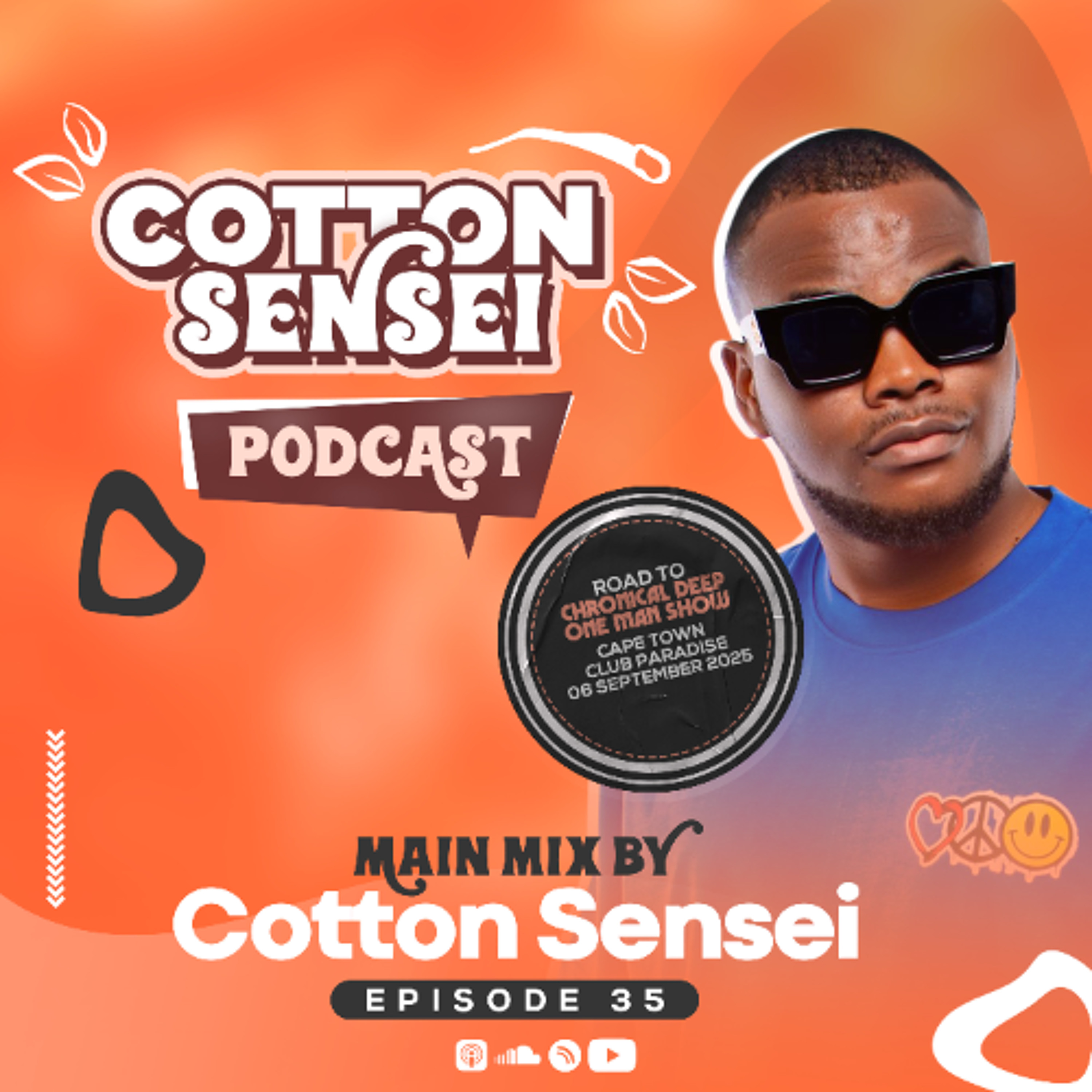 Cotton Sensei Podcast - Episode 35 (Main Mix By Cotton Sensei) episode artwork