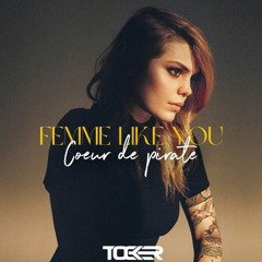 Coeur De Pirate - Femme Like You (TCKER Prod)