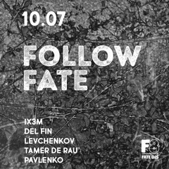 follow fate live set 10.07.2020