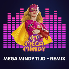Mega Mindy tijd (Remix)