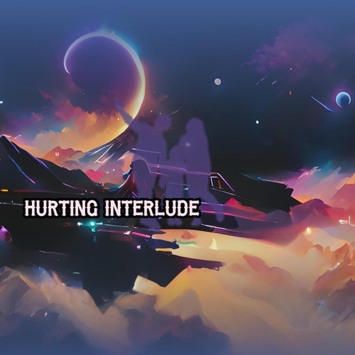 Hurting Interlude