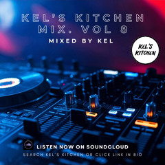 Kel's Kitchen Mix. Vol 8