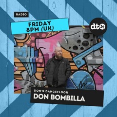Don's Dancefloor with Don Bombilla #010