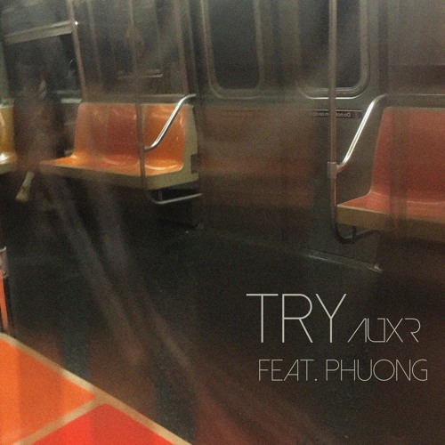 Try (featuring PHUONG)