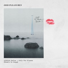 PREMIERE: ZAFRA - Only For Kisses [ODP016]