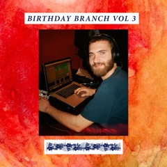 Birthday Branch Vol 3