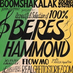 Respectful Selection of 100% Beres Hammond mixed by Boomshakalak Sound System