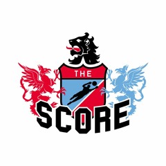 The Score - Episode Four 23:24